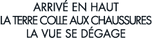 arriv  en haut la terre colle aux chaussures la vue se d gage 