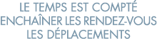 le temps est compt  encha ner les rendez-vous les d placements 