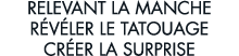 relevant la manche r v ler le tatouage cr er la surprise 