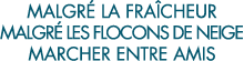 malgr  la fra cheur malgr  les flocons de neige marcher entre amis 