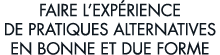 faire l exp rience de pratiques alternatives en bonne et due forme