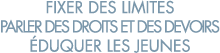 fixer des limites parler des droits et des devoirs  duquer les jeunes 