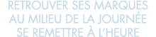 retrouver ses marques au milieu de la journ e se remettre   l heure 