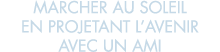 marcher au soleil en projetant l avenir avec un ami 