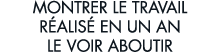 montrer le travail r alis  en un an le voir aboutir 