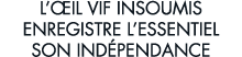 l  il vif insoumis enregistre l essentiel son ind pendance