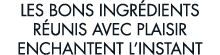 les bons ingr dients r unis avec plaisir enchantent l instant