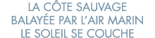 la c te sauvage balay e par l air marin le soleil se couche 
