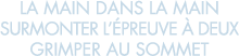 la main dans la main surmonter l  preuve   deux grimper au sommet 