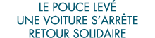 le pouce lev  une voiture s arr te retour solidaire 