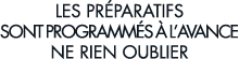 les pr paratifs sont programm s   l avance ne rien oublier 