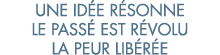 une id e r sonne le pass  est r volu la peur lib r e