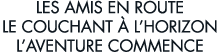 les amis en route le couchant   l horizon l aventure commence