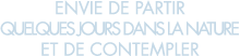 envie de partir quelques jours dans la nature et de contempler 