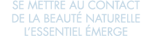 se mettre au contact de la beaut  naturelle l essentiel  merge