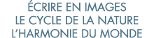  crire en images le cycle de la nature l harmonie du monde