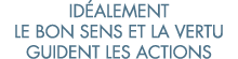 id alement le bon sens et la vertu guident les actions 
