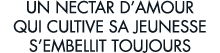 un nectar d amour qui cultive sa jeunesse s embellit toujours