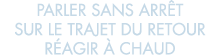 parler sans arr t sur le trajet du retour r agir   chaud 