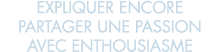 expliquer encore partager une passion avec enthousiasme 