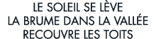 le soleil se l ve la brume dans la vall e recouvre les toits 