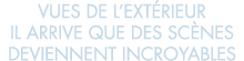 vues de l ext rieur il arrive que des sc nes deviennent incroyables 