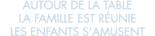 autour de la table la famille est r unie les enfants s amusent 