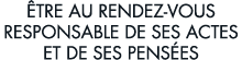  tre au rendez-vous responsable de ses actes et de ses pens es 