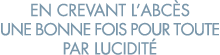 en crevant l abc s une bonne fois pour toute par lucidit  
