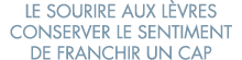 le sourire aux l vres conserver le sentiment de franchir un cap 