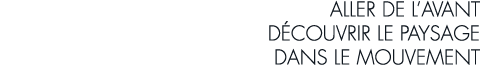 aller de l avant d couvrir le paysage dans le mouvement
